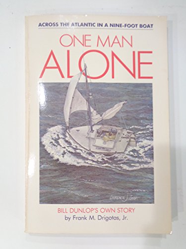 One Man Alone: Bill Dunlop's Own Story