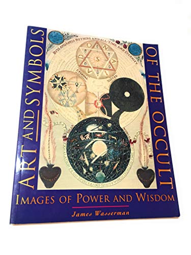 Art and Symbols of the Occult: Images of Power and Wisdom