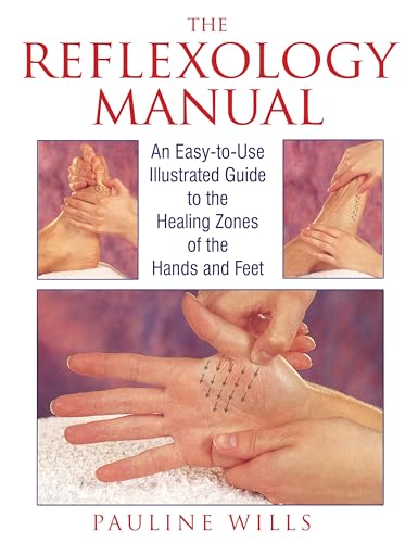 The Reflexology Manual: An Easy-to-Use Illustrated Guide to the Healing Zones of the Hands and Feet
The Reflexology Manual: An Easy-to-Use Illustrated Guide to the Healing Zones of the Hands and Feet