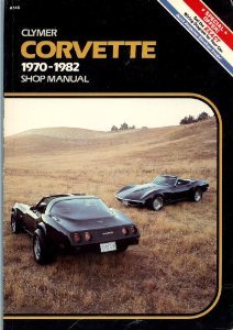 Corvette, 1970-1982: Shop Manual