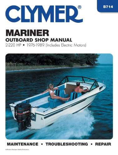 Clymer Mariner Outboard Shop Manual, 2-220 Hp, 1976-1989