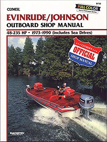 Evinrude/Johnson 48-235 HP OB 73-90 (Clymer Marine Repair Series)