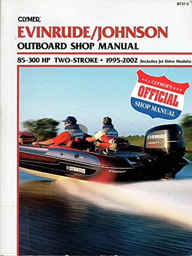 Evinrude/johnson 85-300 Hp Two-stroke 1995-2002 (clymer Marine Repair)
