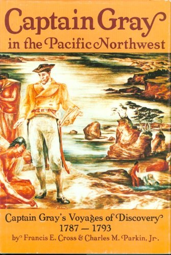 Captain Gray in the Pacific Northwest