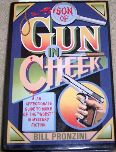 SON OF GUN IN CHEEK: An Affectionate Guide to More of the Worst in Mystery Fiction **AWARD WINNER**