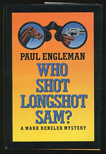Who Shot Longshot Sam?