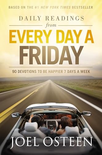 Daily Readings from Every Day a Friday: 90 Devotions to Be Happier 7 Days a Week
Daily Readings from Every Day a Friday: 90 Devotions to Be Happier 7 Days a Week