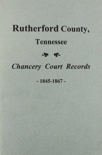Rutherford County, TN. Chancery Court Records, 1845-1867