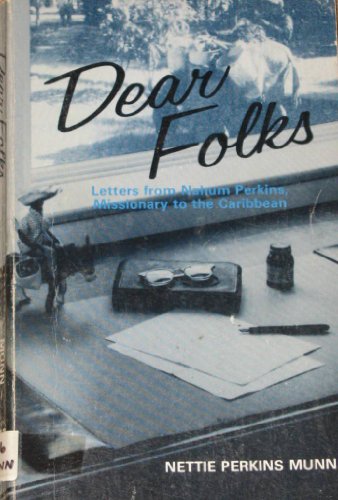Dear folks: Letters from Nahum Perkins, Missionary to the Caribbean
