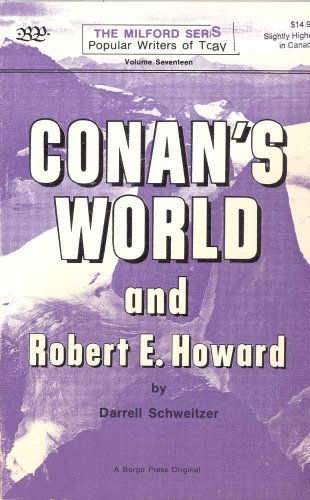 Conan's World And Robert E. Howard