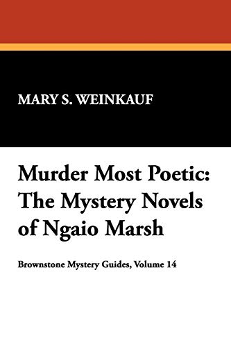 Murder Most Poetic: The Mystery Novels of Ngaio Marsh (Magill's Choice)