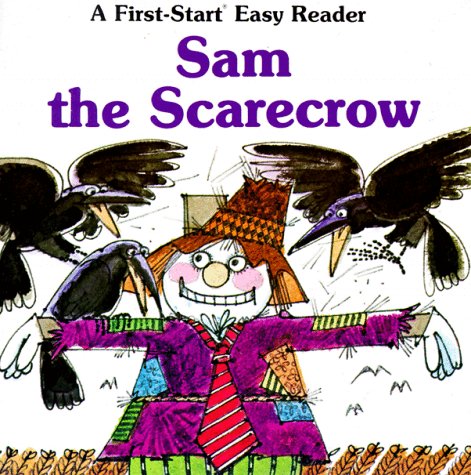 Sam the Scarecrow (First-Start Easy Reader)