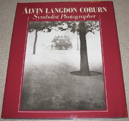 Alvin Langdon Coburn: Symbolist Photographer 1882-1966-beyond the craft