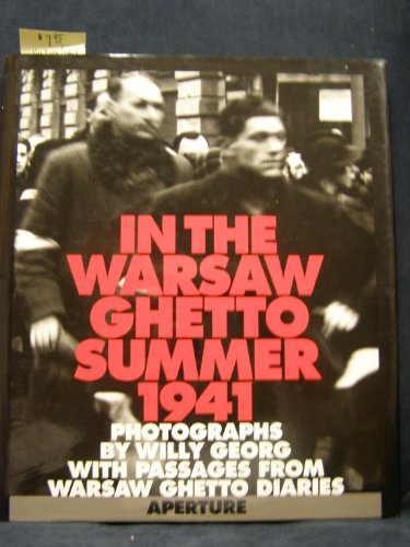 In The Warsaw Ghetto, Summer, 1941