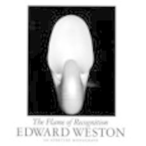 WESTON, Edward,The Flame of Recognition