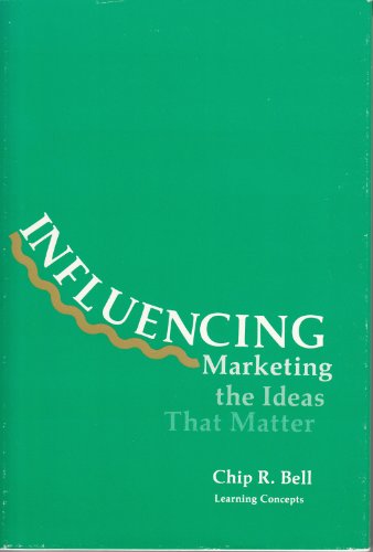 Influencing--marketing the ideas that matter