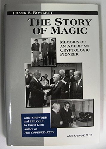 The Story of Magic, Memoirs of an American Cryptologic Pioneer (Cryptography)