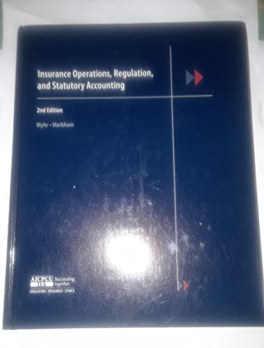 Insurance Operations, Regulation, and Statutory Accounting