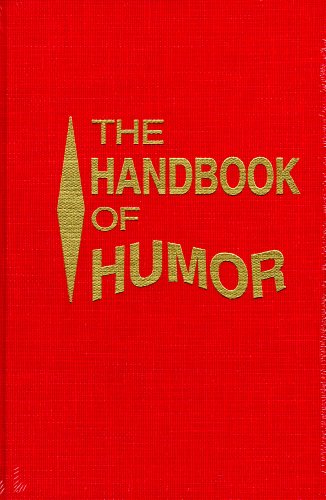 The Handbook of Humor : Clinical Applications in Psychotherapy