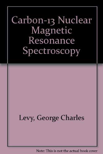 Carbon-13 Nuclear Magnetic Resonance Spectroscopy