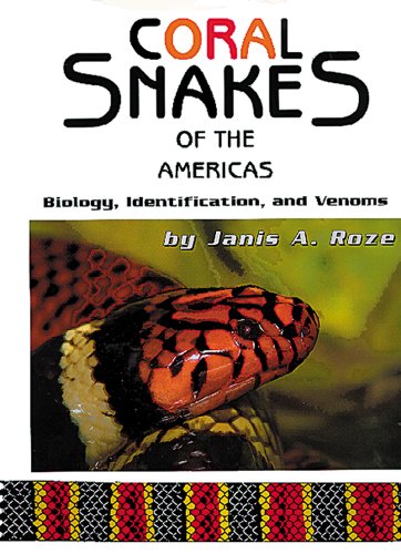 Coral Snakes of the Americas: Biology, Identification, and Venoms