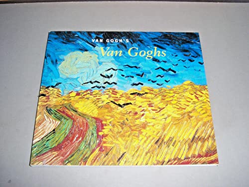 Van Gogh's Van Goghs Masterpieces from the Van Gogh Museum, Amsterdam