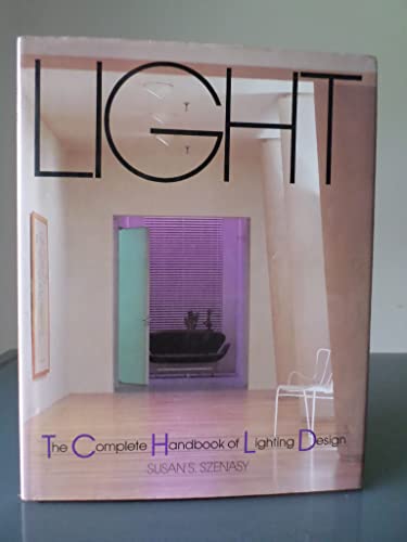 Light: The Complete Handbook of Lighting Design