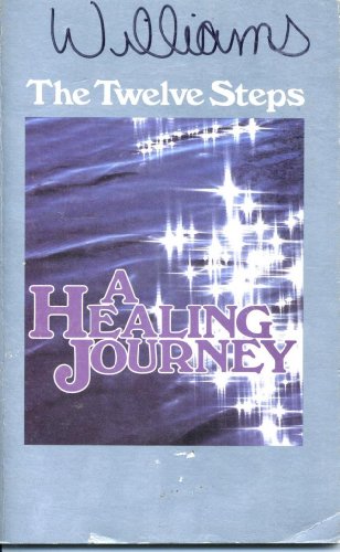 The Twelve Steps: A Healing Journey