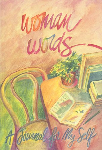 Woman Words: A Journal for My Self