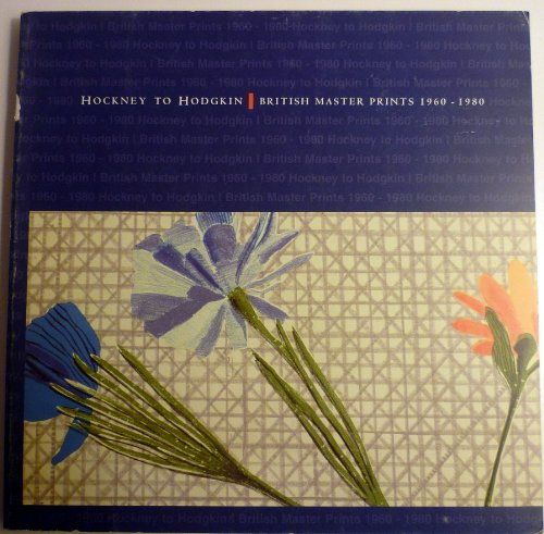 Hockney to Hodgkin: British Master Prints 1960-1980