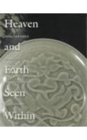 Heaven and Earth Seen Within: Song Ceramics from the Robert Barron Collection
