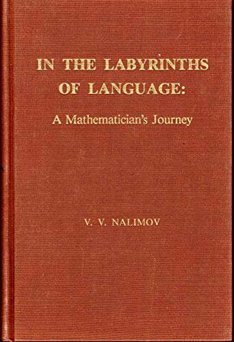 In the Labyrinths of Language: A Mathematician's Journey