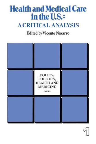 Health and Medical Care in the United States: A Critical Analysis