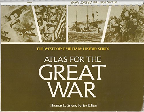 Atlas for the Great War (West Point Military History Series)