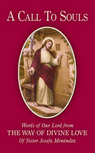 A Call to Souls: Words of Our Lord from The Way of Divine Love