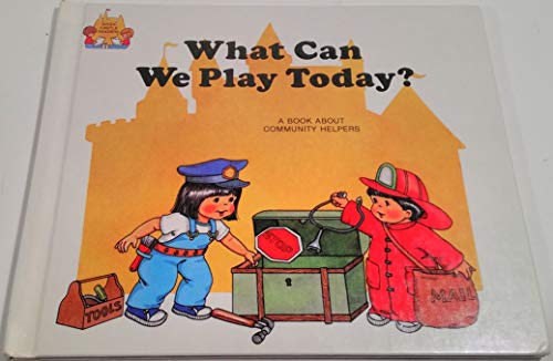 What Can We Play Today? (Magic Castle Readers Social Science)
