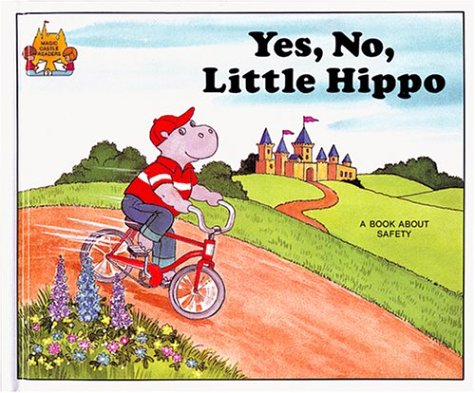 Yes, No, Little Hippo - A Book About Being Safe (Magic Castle Readers)
Yes, No, Little Hippo - A Book About Being Safe (Magic Castle Readers)