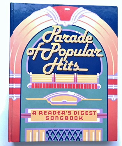 Parade of Popular Hits (Reader's Digest Songbook)