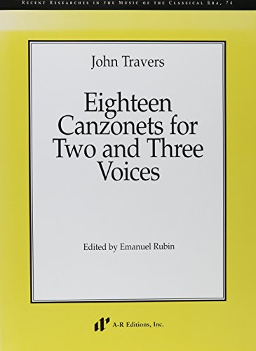 John Travers: Eighteen Canzonets For Two And Three Voices