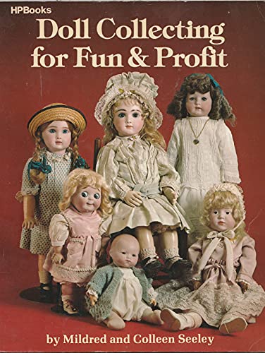 Doll Collecting for Fun & Profit