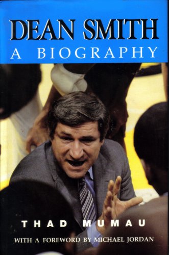 Dean Smith: A Biography