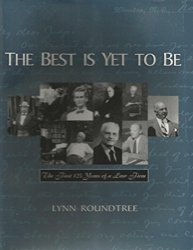 The Best Is Yet to Be (Womble, Carlyle, Sandridge & Rice) (Signed Copy)