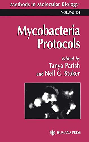 Mycobacteria Protocols - Methods in Molecular Biology Vol 101