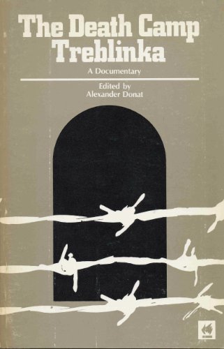 The Death Camp Treblinka: A Documentary