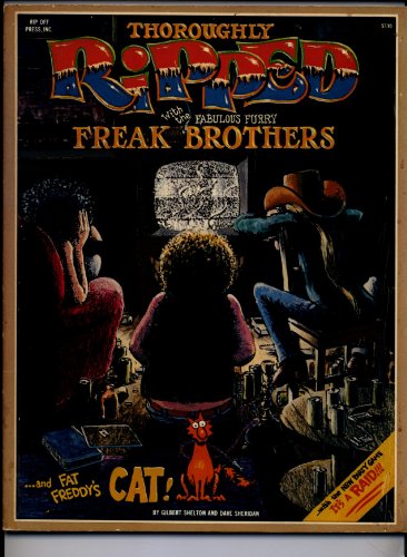 Thoroughly Ripped with the Fabulous Furry Freak Brothers *