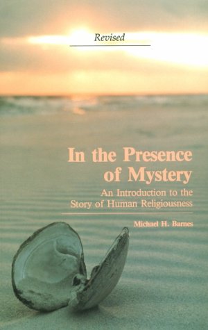 In the Presence of Mystery: An Introduction to the Study of Human Religiousness