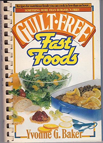 Guilt-Free Fast Foods