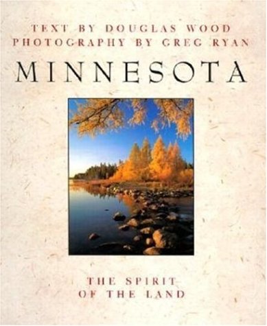 Minnesota: The Spirit of the Land (SIGNED)