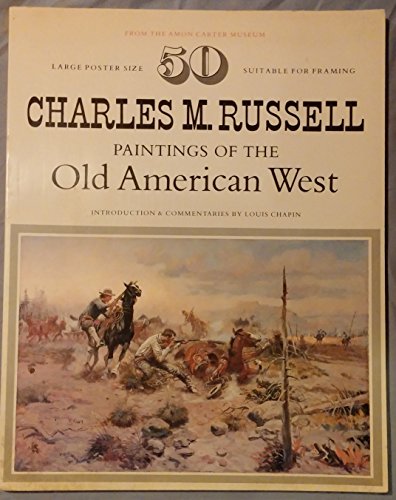 50 Charles M. Russell Paintings of the Old American West from the Amon Carter Museum
50 Charles M. Russell Paintings of the Old American West from the Amon Carter Museum