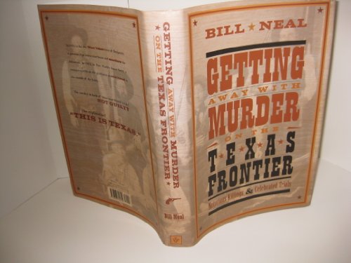 Getting Away With Murder on the Texas Frontier